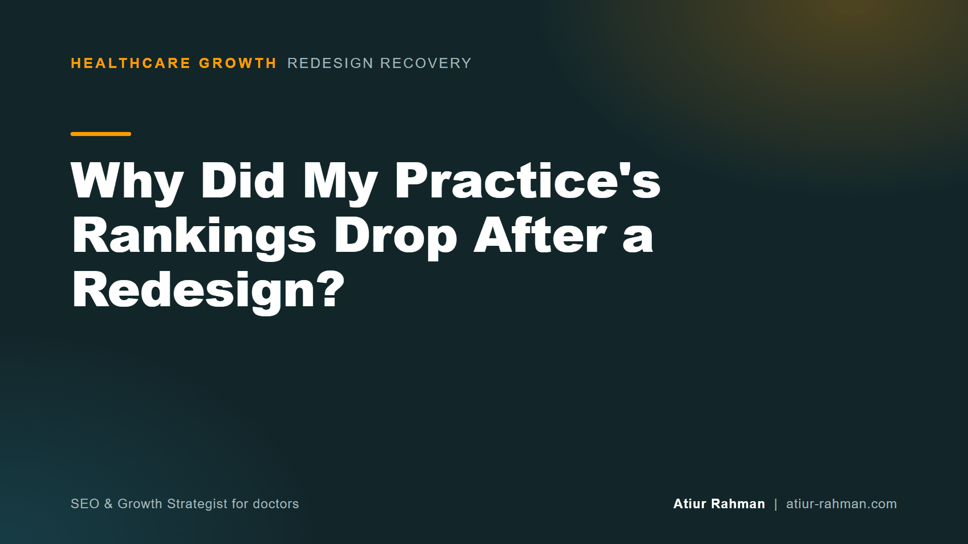 Why Did My Practice's Rankings Drop After a Redesign? (cover image)